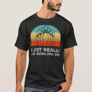 Funny, ich mag Bowling Ok Design einfach T-Shirt