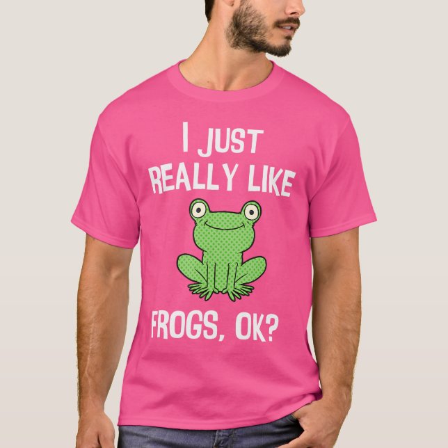 Funny, ich mag Frösche Ok I Liebe Frösche T-Shirt (Vorderseite)
