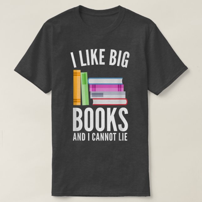 Funny ich mag große Bücher und ich kann keine Buch T-Shirt (Design vorne)