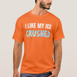 Funny Ich mag mein Eis zerdrückt Funny Herren's T-Shirt