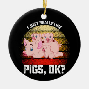 Funny, ich mag Schweinefleisch echt. Keramik Ornament