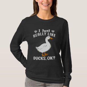 Funny, ich mag wirklich Entenbesitzer T-Shirt