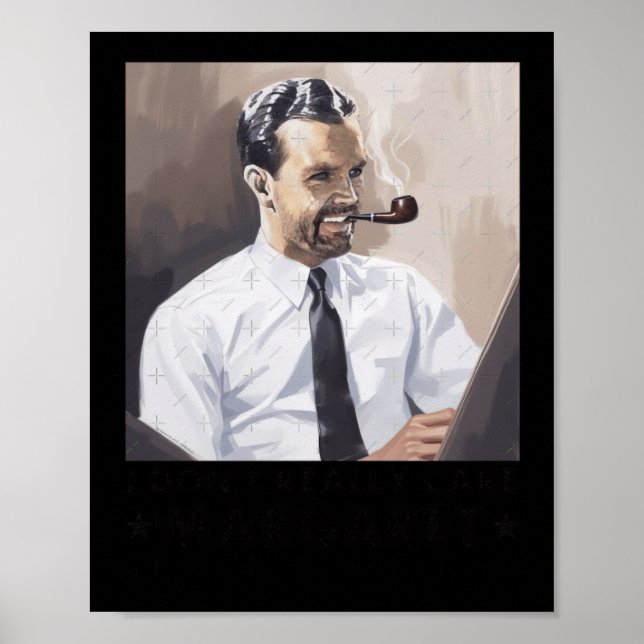 Funny ich nicht wirklich Care Meme Poster (Vorne)