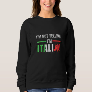 Funny Ich schreibe nicht italienisch Italien itali Sweatshirt