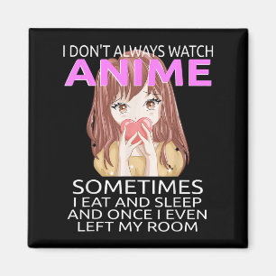 Funny, ich sehe nicht immer Anime für Teen Girls W Magnet