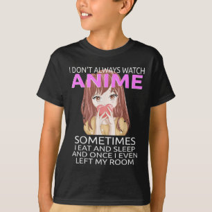Funny, ich sehe nicht immer Anime für Teen Girls W T-Shirt