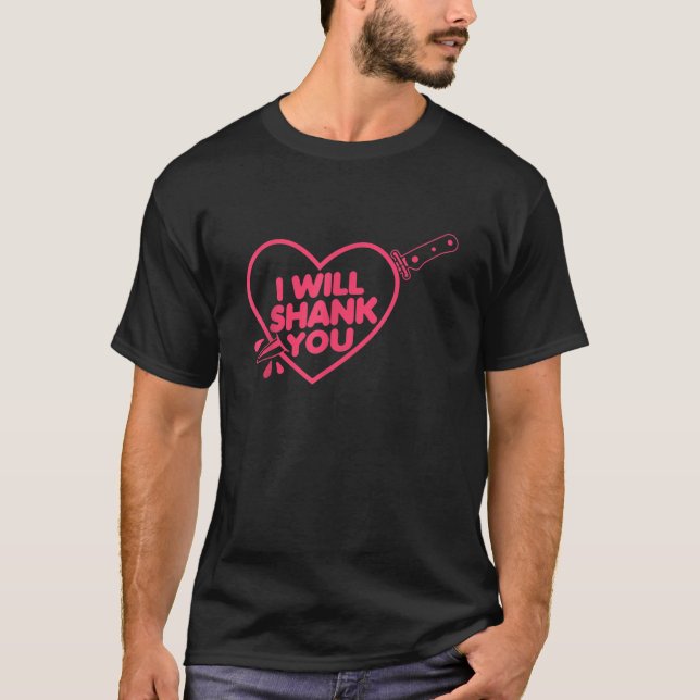 Funny ich Shank Sie Zitat T Shirt (Vorderseite)