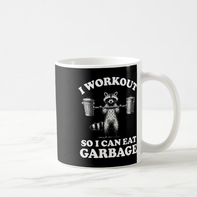 Funny ich trainiere, damit ich Müll essen kann Kaffeetasse (Rechts)