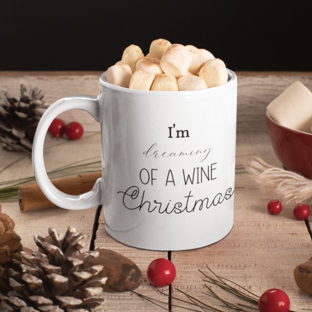 Funny, ich träume von einem Weihnachtsfest Kaffeetasse (Funny I'm Dreaming Of A Wine Christmas Coffee Mug)