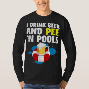 Funny ich trinke Bier und Piss in Pools Design - F T-Shirt