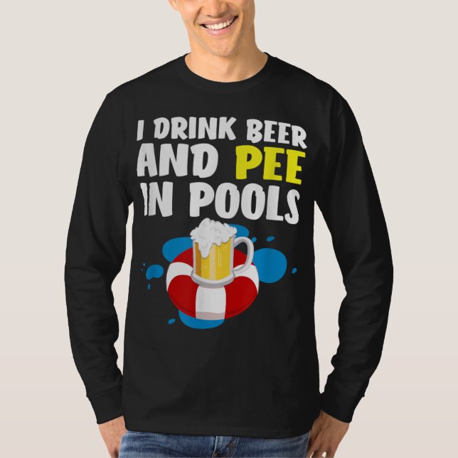 Funny ich trinke Bier und Piss in Pools Design - F T-Shirt (Vorderseite)