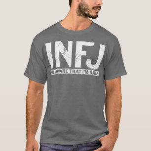 Funny ich weiß, dass im RareINFJ T-Shirt