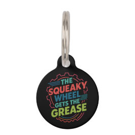 Funny Idiom Retro Squeaky Wheel lässt Fett Haustiermarke
