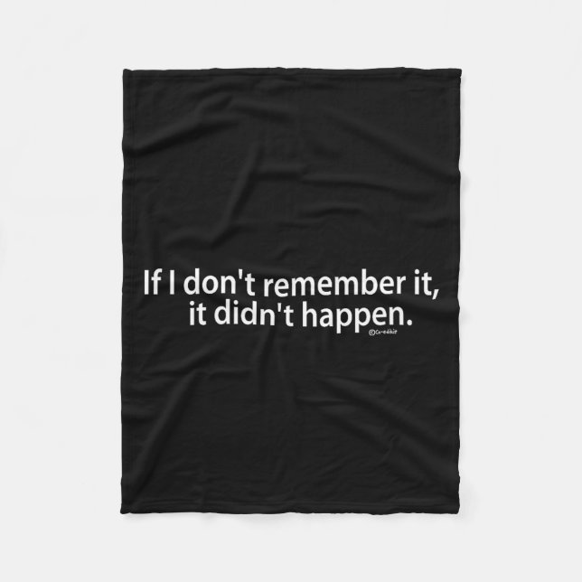 Funny If I Don't Remember It, It Didn't Happen  Fleecedecke (Vorderseite)