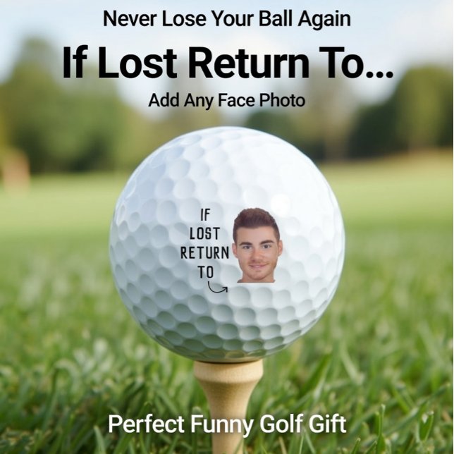 Funny If Lost Return To Custom Face Photo Golfball (Von Creator hochgeladen)