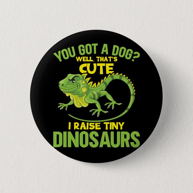 Funny Iguana Joke Dinosaurs Lizard Reptile Fun Button (Vorderseite)