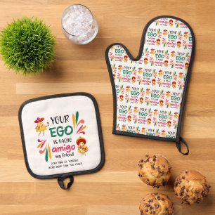 Funny IHR EGO IST NACHO AMIGO Custom Text Ofenhandschuh & Topflappen-Set