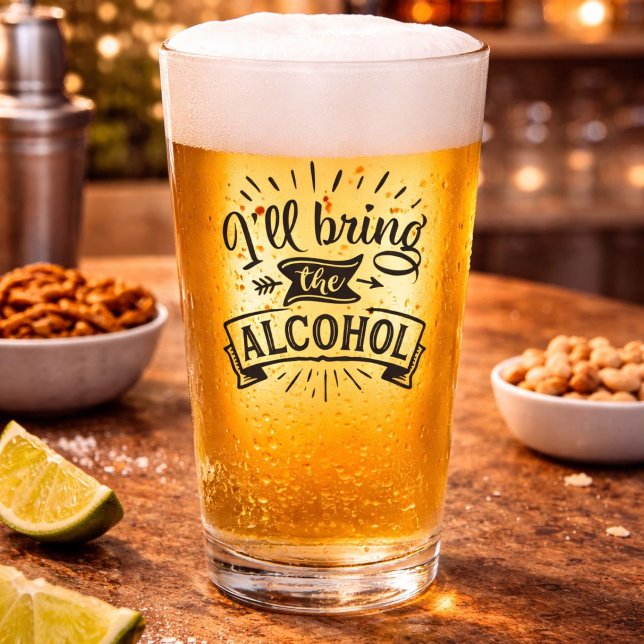 Funny Ill Bringen Sie den Alkohol Glas (Von Creator hochgeladen)
