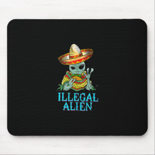Funny Illegal Alien Cool mexikanisch essen Taco Fo Mousepad