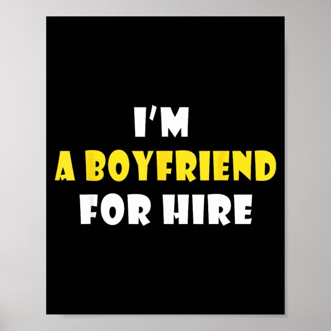 Funny I'm A Boyfriend For Hire Quote Valentine's D Poster (Vorne)