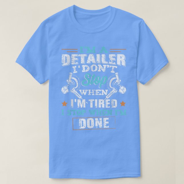 Funny Im A Detailer Professional Auto Car Detailin T-Shirt (Design vorne)