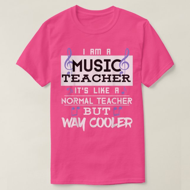 Funny Im a Music Teacher Weit Cooler für Men Women T-Shirt (Design vorne)