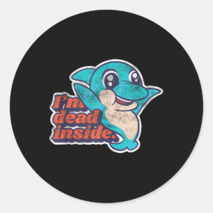 Funny Im Dead Inside Mental Health Awareness Dolph Runder Aufkleber