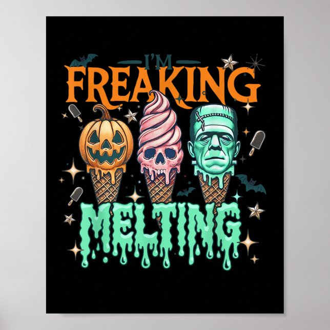 Funny Im Freakin Melting Frankenstein Monster Hall Poster (Vorne)