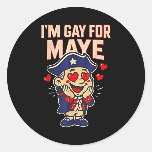 Funny I'm Gay For Maye  Runder Aufkleber (Vorderseite)