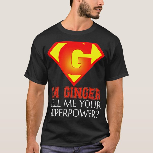FUNNY IM GINGER T SHIRT Superpowers Gifts for RedH (Vorderseite)