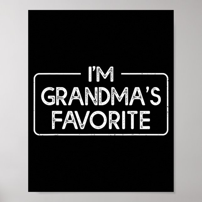 Funny I'm Grandma's Favorite Grandson Granddaughte Poster (Vorne)