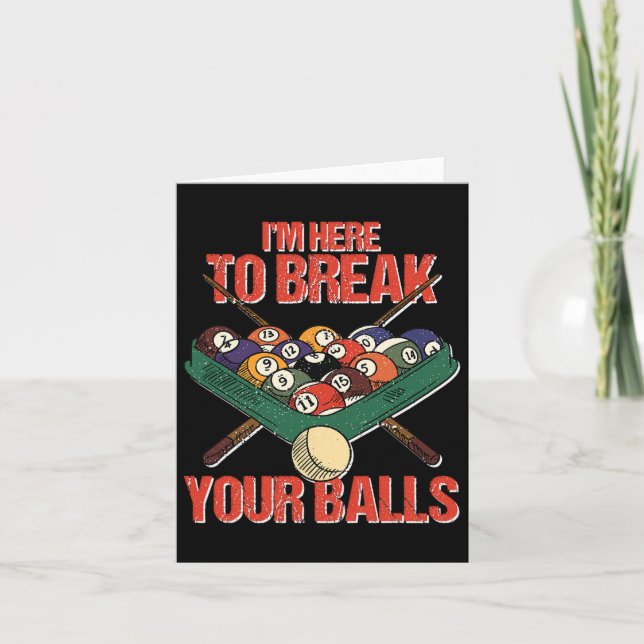 Funny Im here Break your Cue Ll Billiards Player Karte (Vorderseite)
