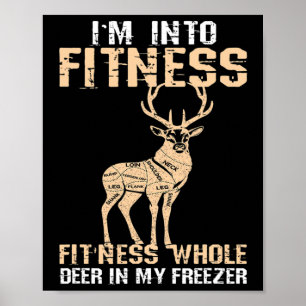 Funny Im Into Fitness Dei Into My Freezer Meate Poster
