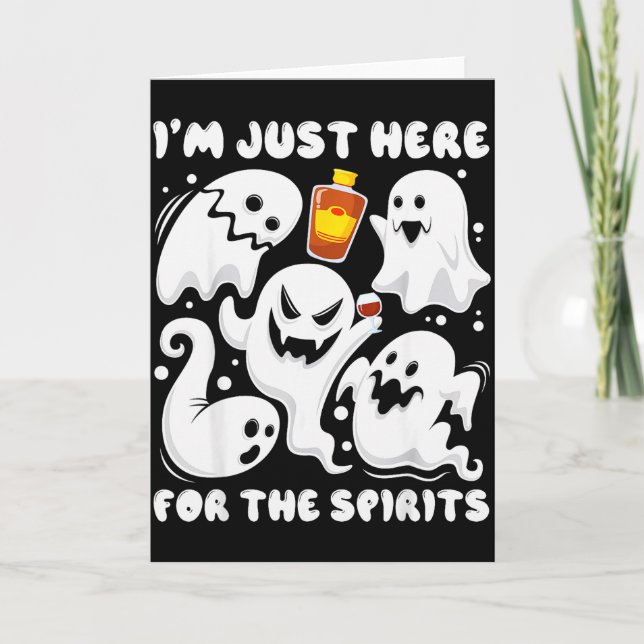 Funny I'm Just Here For The Srits Ghosts Halloween Karte (Vorderseite)