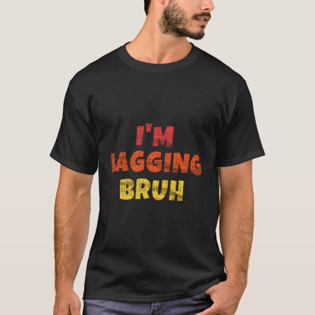 Funny I'm Lagging Bruh Steaming Gamer Player Gesch T-Shirt (Vorderseite)