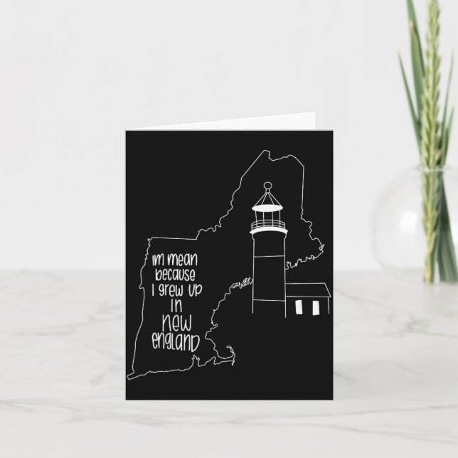 Funny I'm Mean Because I Grew Up In New England  Karte (Vorderseite)
