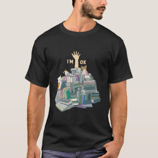 Funny I'm Ok Books Cats Spaß Buch Lover Buchwürmer T-Shirt