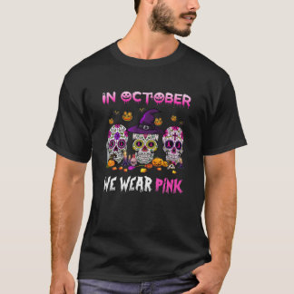 Funny im Oktober tragen wir Pink Sugar Skull Breas T-Shirt