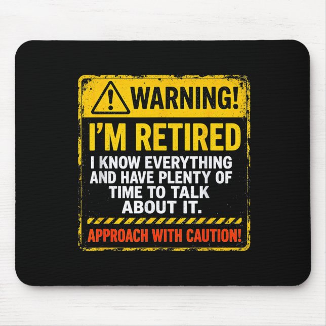 Funny I'm Retired Approach With Caution Men Dad Gr Mousepad (Vorne)