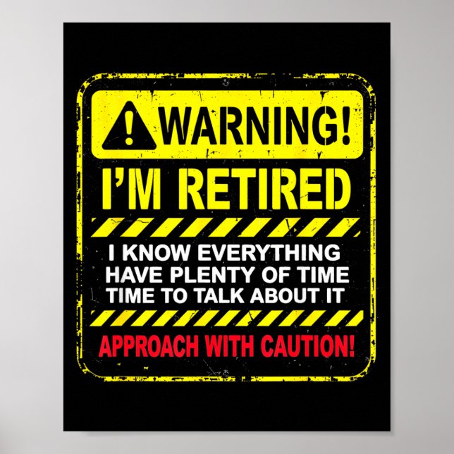 Funny I'm Retired Approach With Caution Men Dad Gr Poster (Vorne)