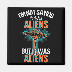 Funny Im Sprichwort war es nicht Design der Außeri Magnet