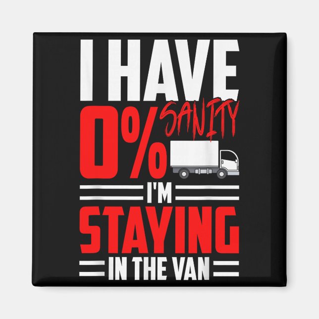 Funny I'm Staying In Tha Van Phasmophobia Gamer Wo Magnet (Vorne)