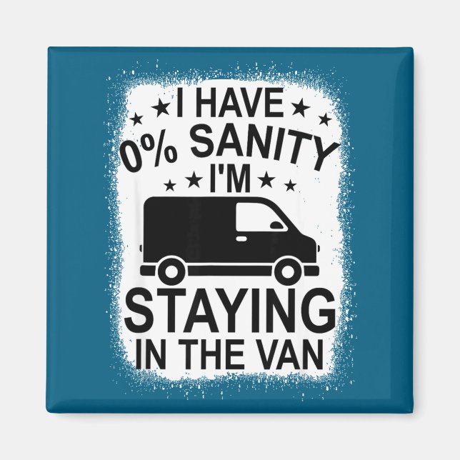 Funny I'm Staying In Tha Van Phasmophobia Women Ma Magnet (Vorne)