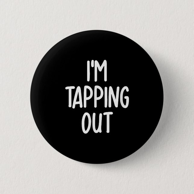 Funny Im Stich Out Joke Sarcastic Family Button (Vorderseite)