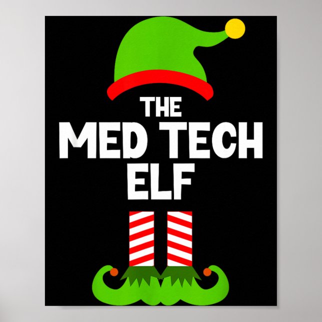 Funny I'm The Med Tech Elf Christmas Xmas Medical  Poster (Vorne)