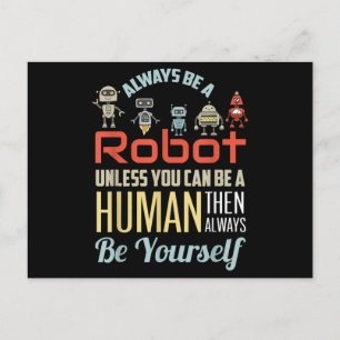 Funny immer ein Roboter sein, wenn Sie nicht ein M Feiertagspostkarte