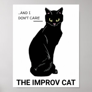 Funny Improv Cat: Ja, Und... Es ist mir egal Poster