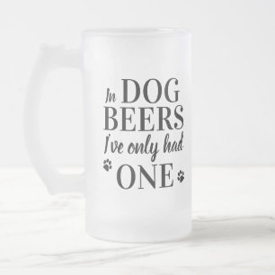 Funny in Hunde-Bier hatte ich nur ein Foto Mattglas Bierglas
