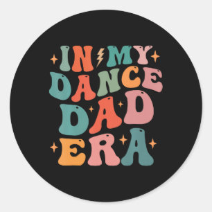 Funny in meinem Tanz Vater Era T-Shirt Vatertag Runder Aufkleber