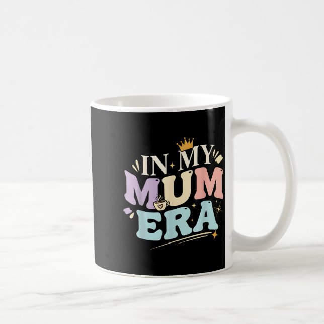 Funny In My Blue Mum Era Cool Mom Mother's Day  Kaffeetasse (Rechts)